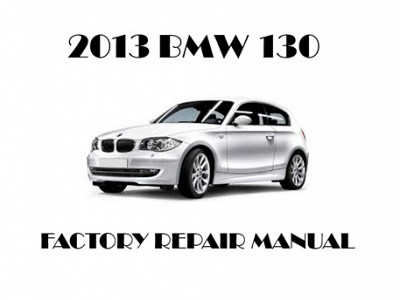 2013 BMW 130 repair manual