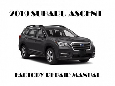 2019 Subaru Ascent repair manual