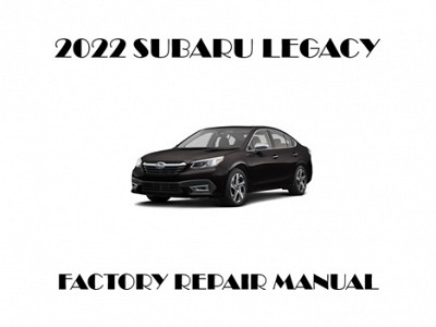 2022 Subaru Legacy repair manual