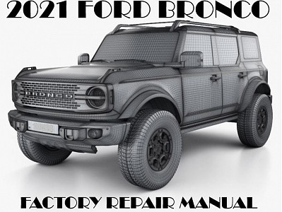 2021 Ford Bronco repair manual