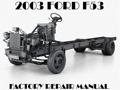 2003 Ford F53 repair manual