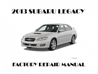 2013 Subaru Legacy repair manual