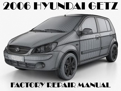 2006 Hyundai Getz repair manual