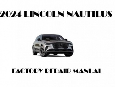 2024 Lincoln Nautilus repair manual