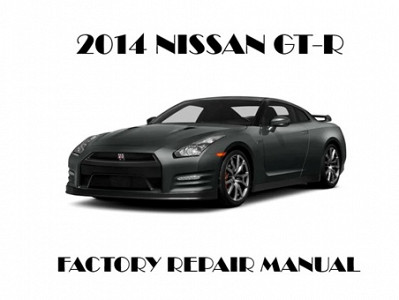 2014 Nissan GT-R repair manual