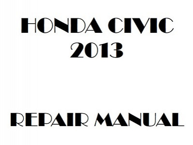 2013 Honda CIVIC repair manual