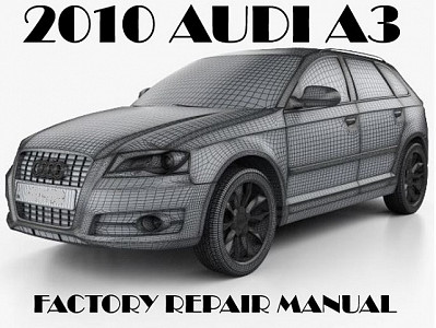 2010 Audi A3 repair manual