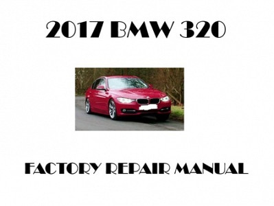 2017 BMW 320 repair manual