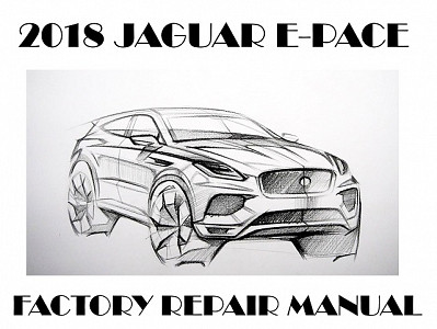 2018 Jaguar E-PACE repair manual