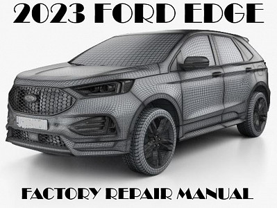2023 Ford Edge repair manual