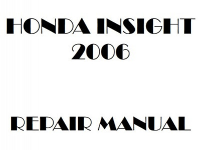 2006 Honda INSIGHT repair manual