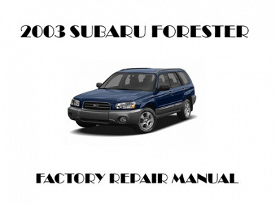 2003 Subaru Forester repair manual