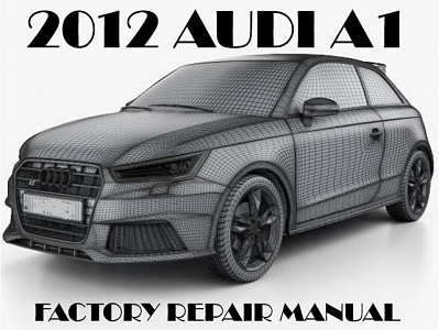 2012 Audi A1 repair manual