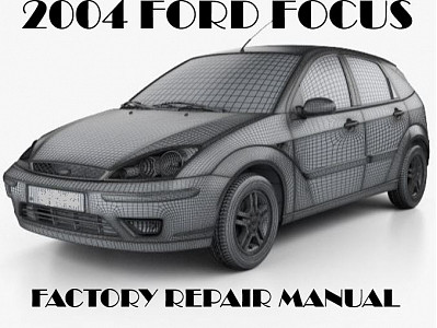 2004 Ford Focus repair manual