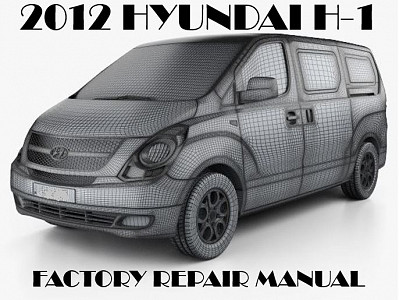 2012 Hyundai H-1 repair manual
