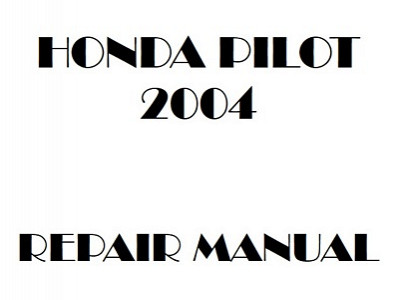 2004 Honda PILOT repair manual