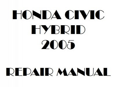 2005 Honda CIVIC HYBRID repair manual