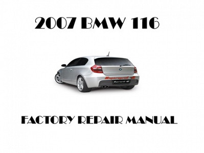 2007 BMW 116 repair manual