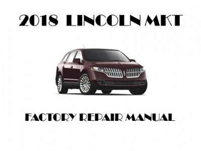 2018 Lincoln MKT repair manual