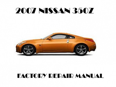 2007 Nissan 350Z repair manual
