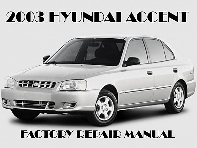 2003 Hyundai Accent repair manual