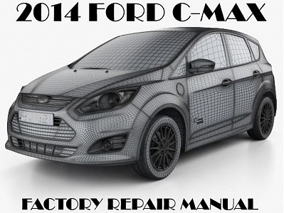 2014 Ford C-Max repair manual