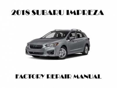 2018 Subaru Impreza repair manual