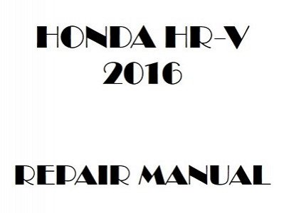 2016 Honda HR-V repair manual