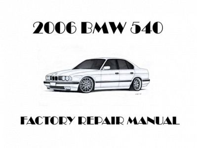 2006 BMW 540 repair manual