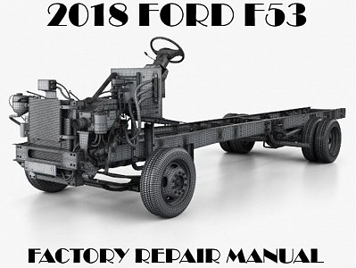 2018 Ford F53 repair manual