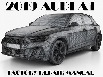 2019 Audi A1 repair manual