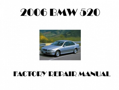 2006 BMW 520 repair manual
