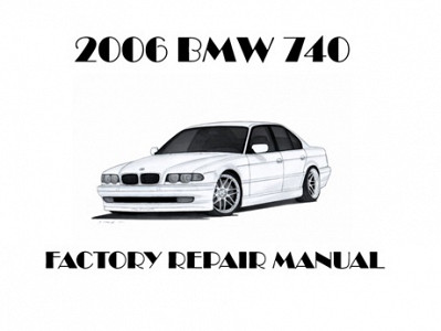2006 BMW 740 repair manual