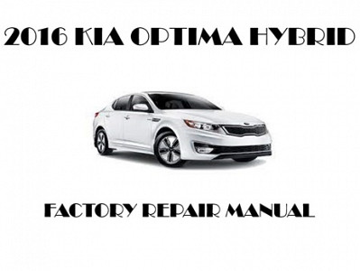 2016 Kia Optima Hybrid repair manual