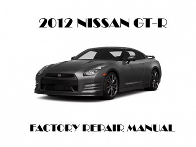 2012 Nissan GT-R repair manual