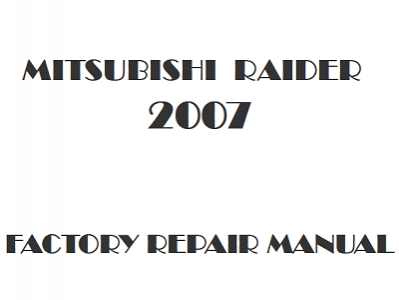 2007 Mitsubishi Raider repair manual