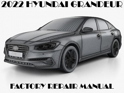 2022 Hyundai Grandeur repair manual