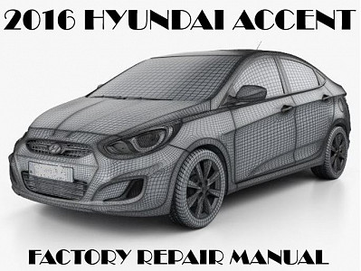 2016 Hyundai Accent repair manual