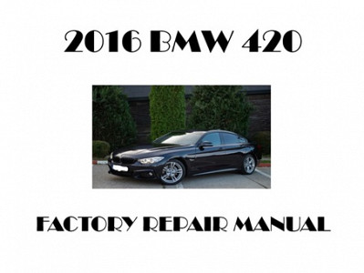 2016 BMW 420 repair manual