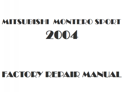 2004 Mitsubishi Montero Sport repair manual