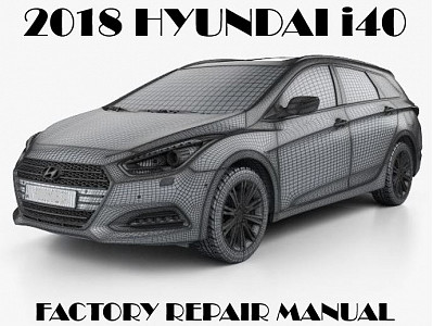 2018 Hyundai i40 repair manual