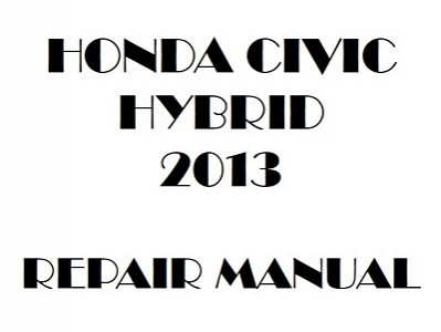 2013 Honda CIVIC HYBRID repair manual