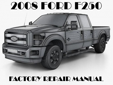 2008 Ford F250 F350 F450 F550 repair manual