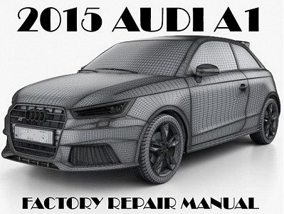 2015 Audi A1 repair manual