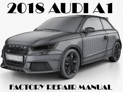 2018 Audi A1 repair manual