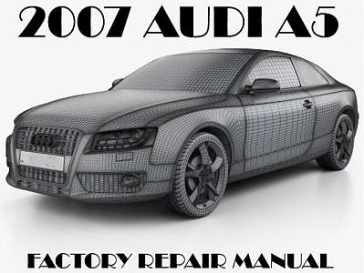2007 Audi A5 repair manual
