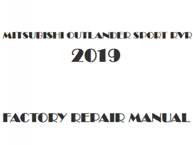 2019 Mitsubishi Outlander Sport RVR repair manual