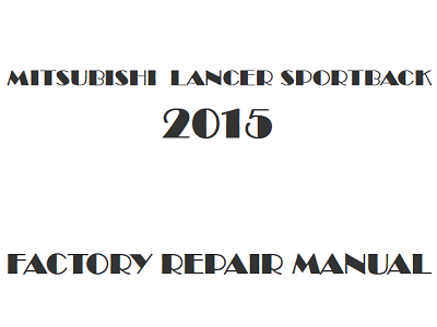 2015 Mitsubishi Lancer Sportback repair manual