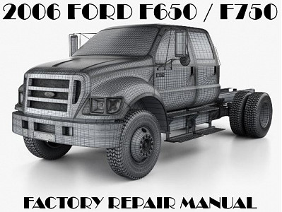2006 Ford F650 F750 repair manual