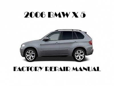 2006 BMW X5 repair manual